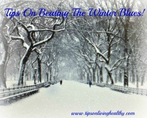 Tips on beating the winter blues