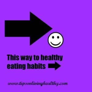 this way to healthy eating habits